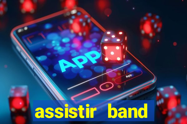 assistir band sports gratis
